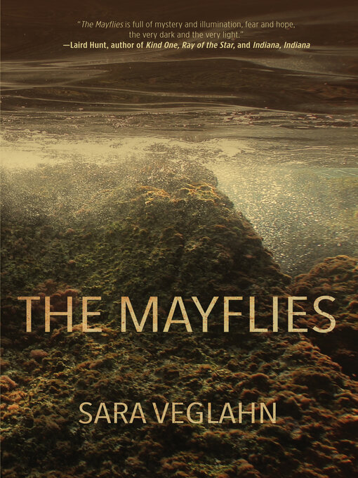 Title details for The Mayflies by Sara Veglahn - Available